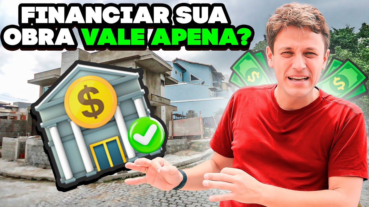 Financiar a Obra Vale a Pena? Descubra Vantagens e Armadilhas!