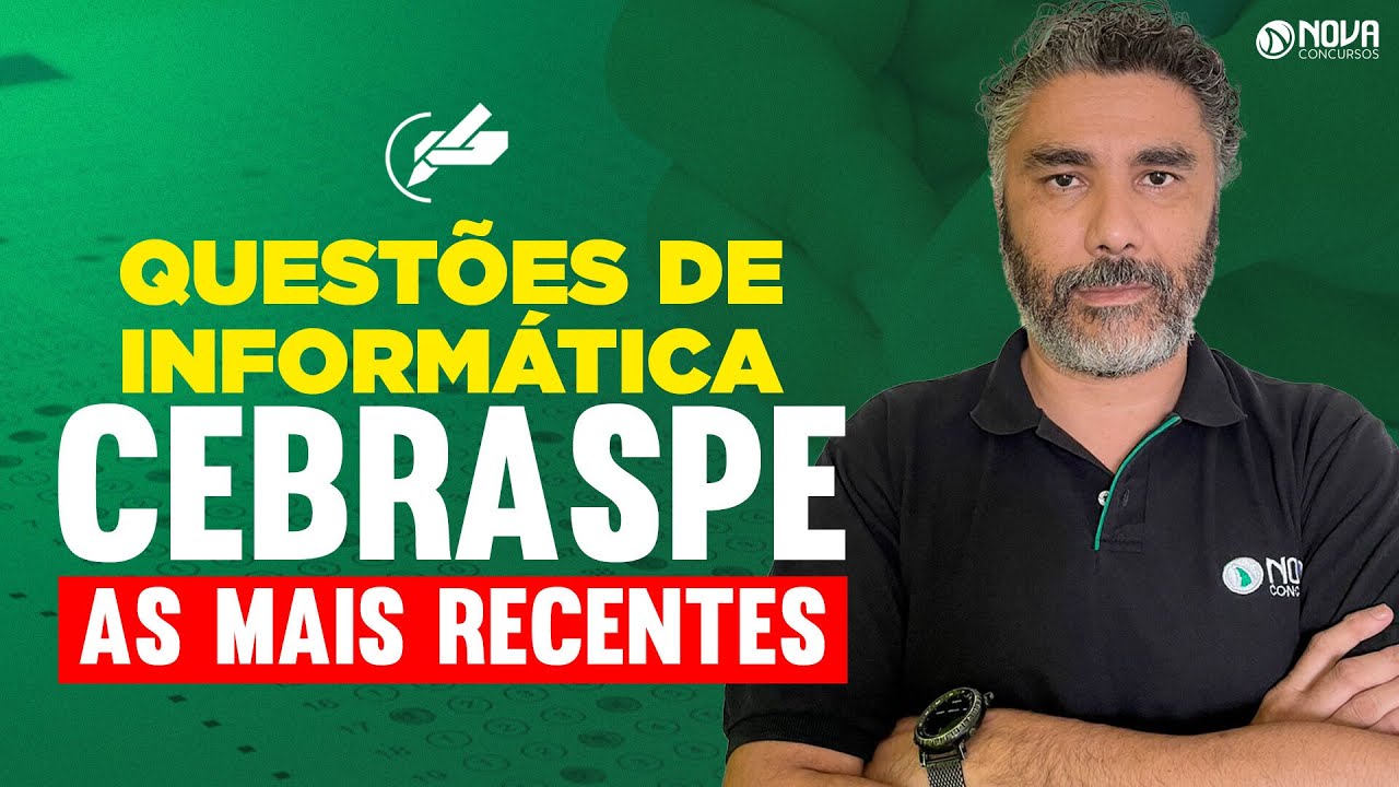 QUESTÕES DE INFORMÁTICA PARA A BANCA CEBRASPE