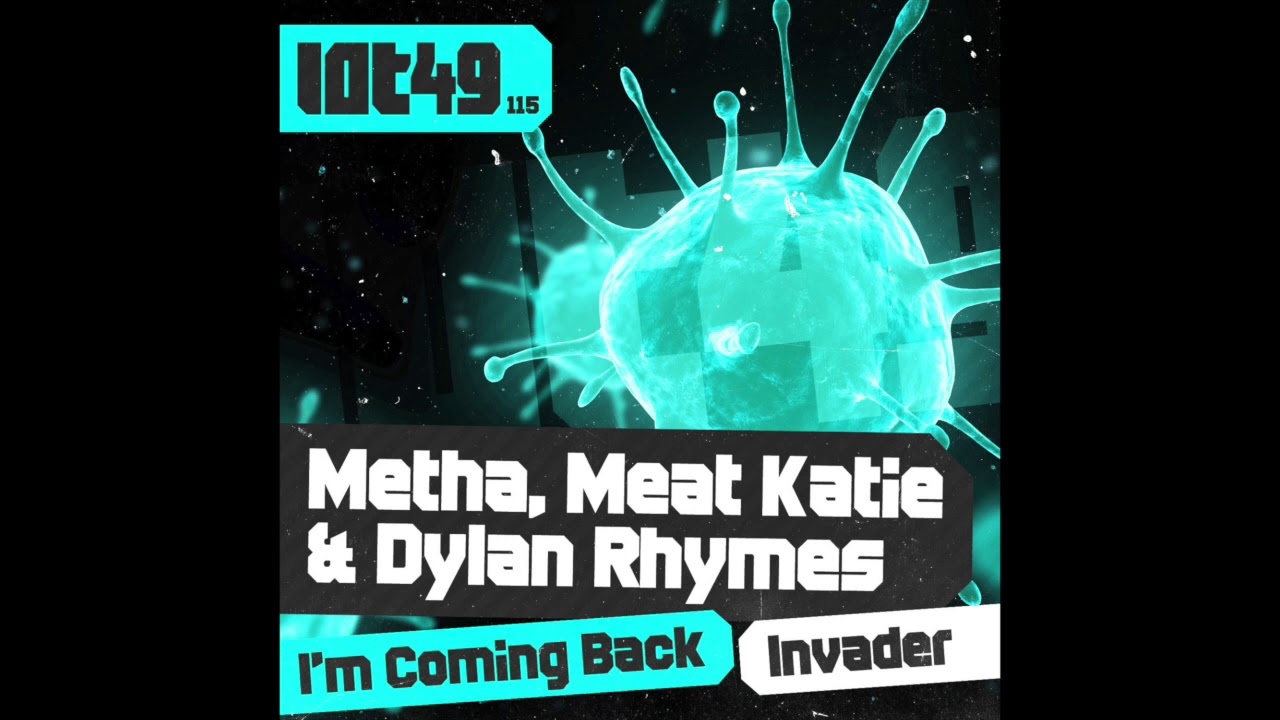 Metha, Meat Katie & Dylan Rhymes - 'Invader' - LOT49  (2014)