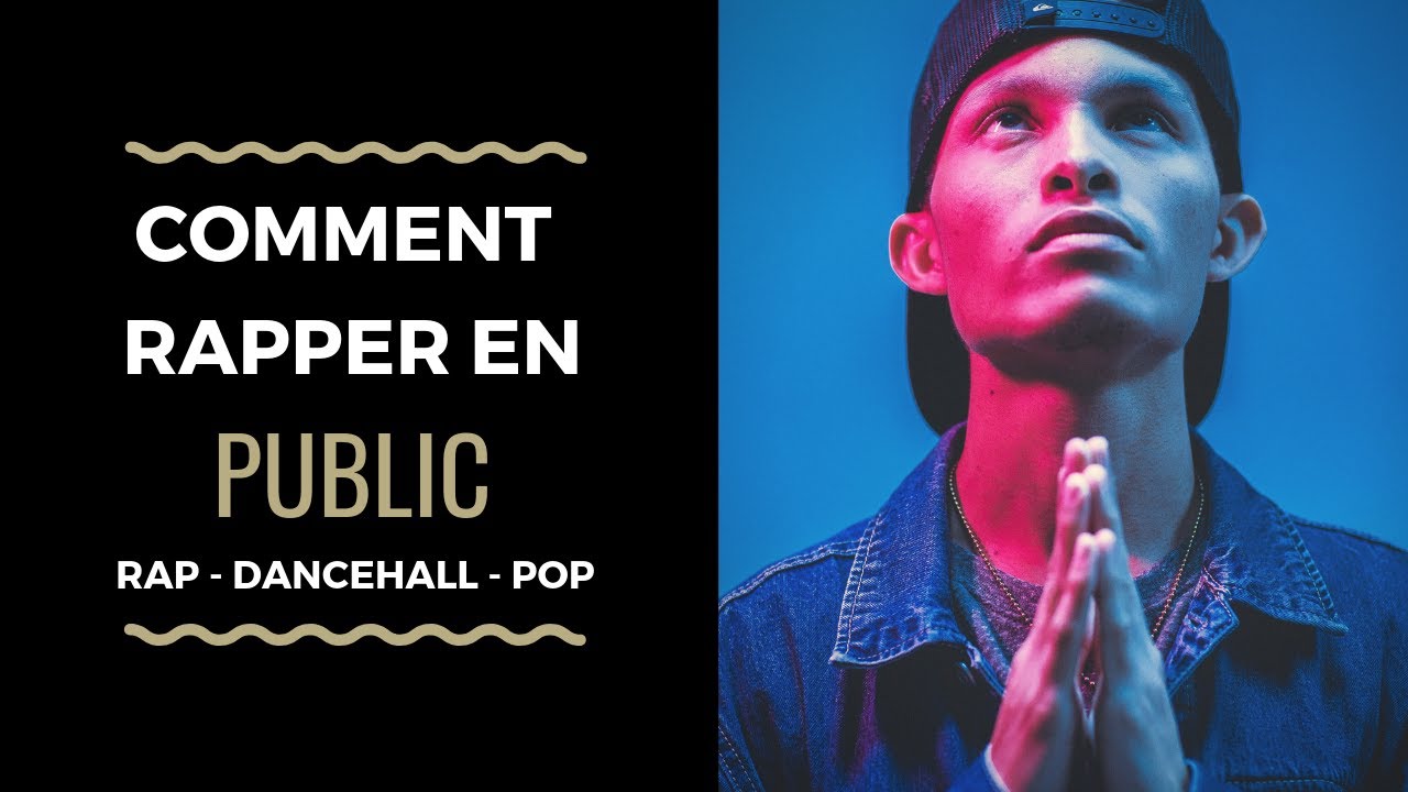 43 - COMMENT RAPPER EN PUBLIC│ Rap, Dancehall, Urban Pop