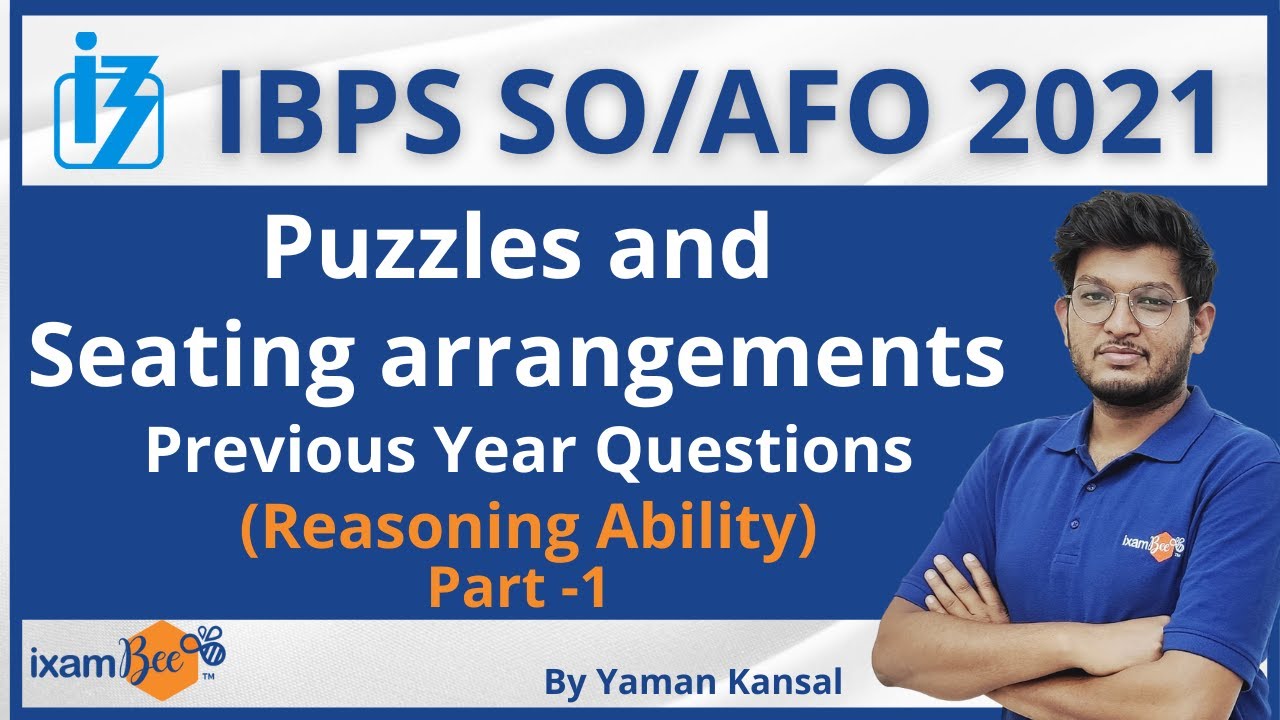 IBPS SO (AFO) 2021 | Puzzles and Seating arrangements part 1| PYQ | Reasoning | By Yaman Kansal