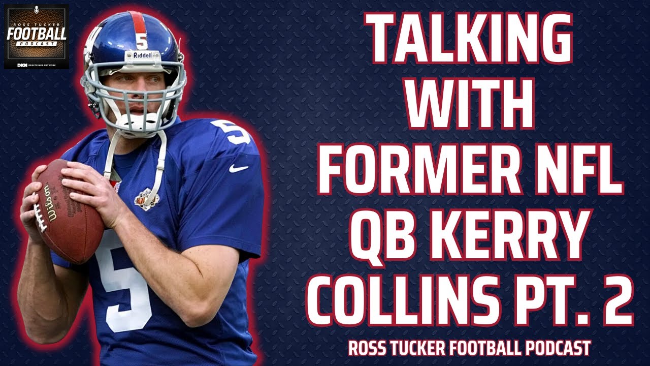 More with Kerry Collins! 2x Pro Bowler and 17-year NFL veteran