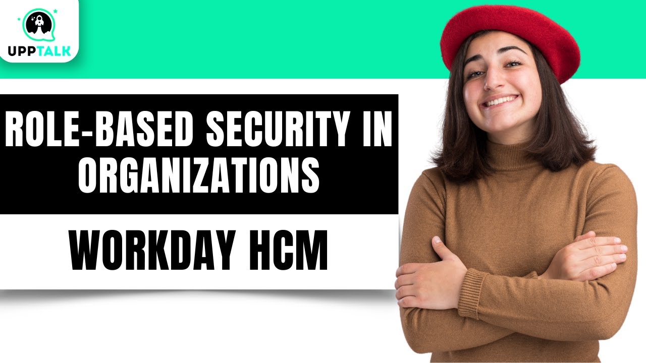 Role Based Security in Organizations | workday security training | Workday HCM | Workday | Upptalk