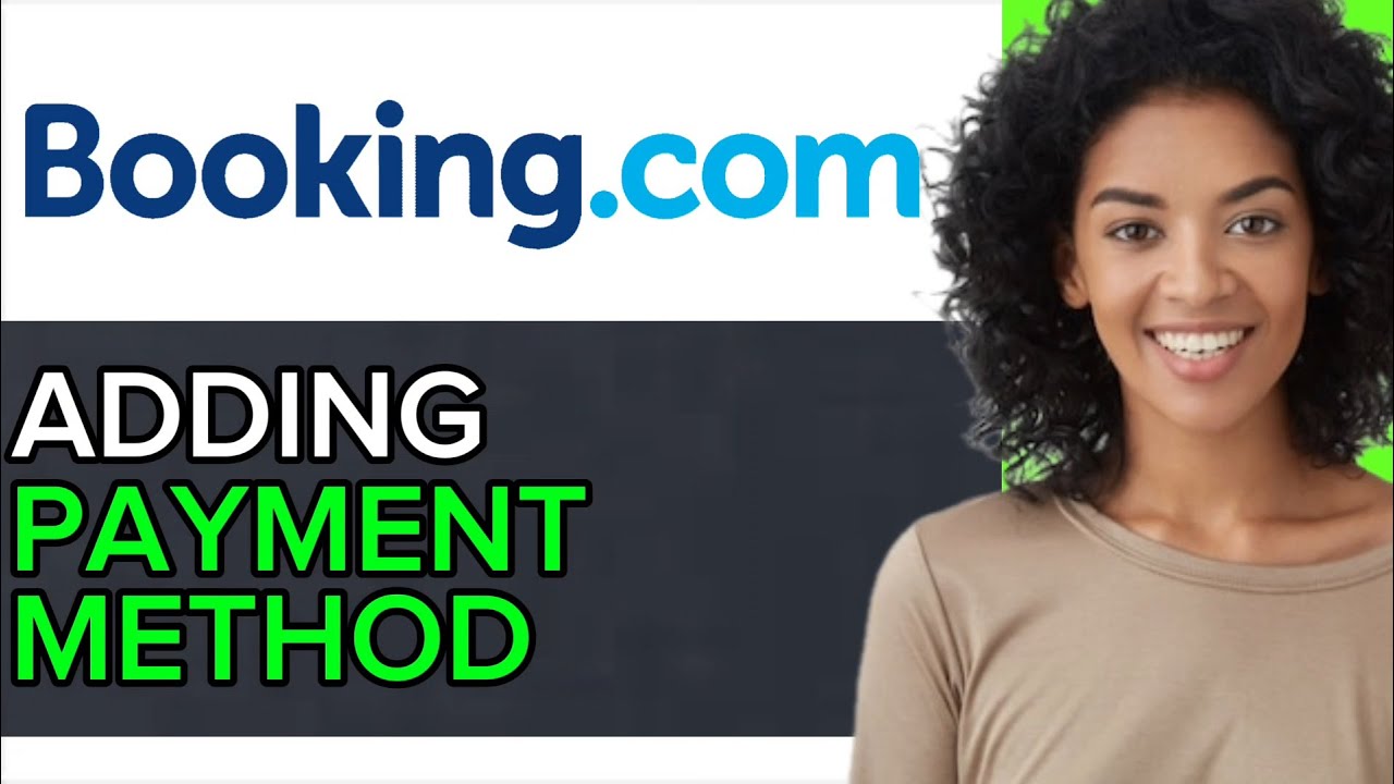 NEW! ADD A PAYMENT METHOD ON BOOKING COM (WORKING) 2025!
