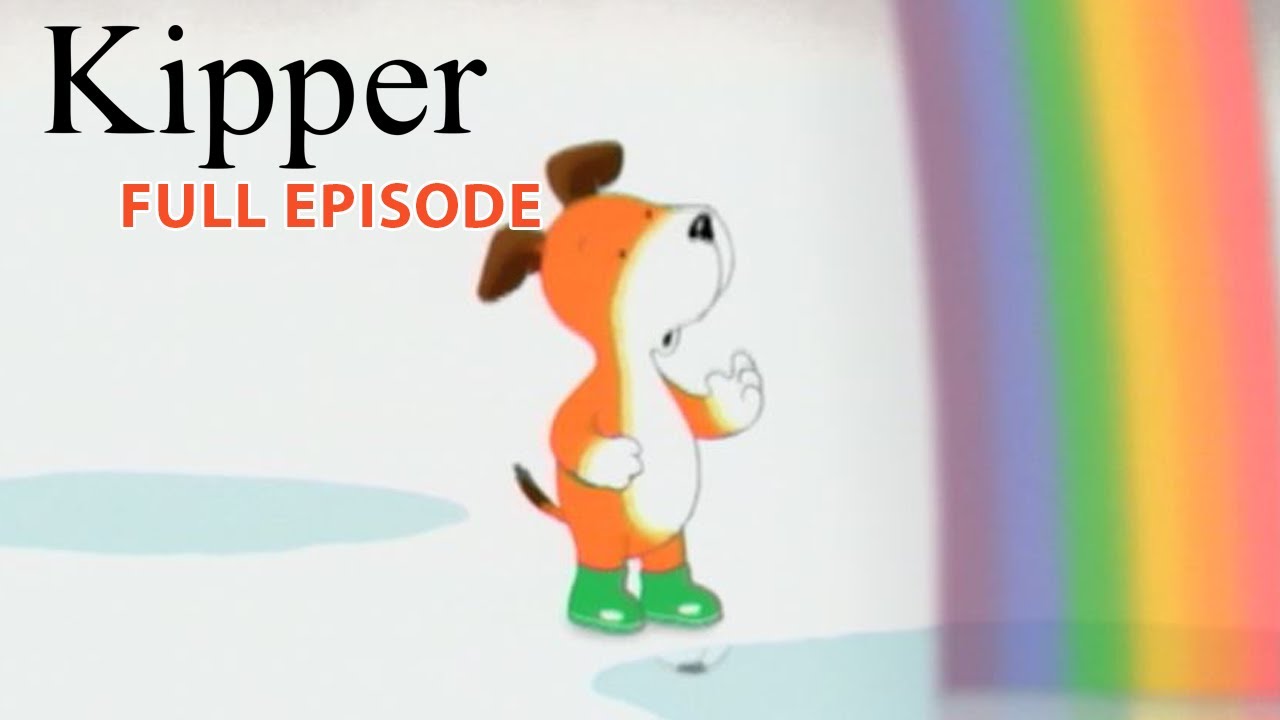Kipper and the Rainbow Puddle | Kipper the Dog | Season 1 Full Episode | Kids Cartoon Show