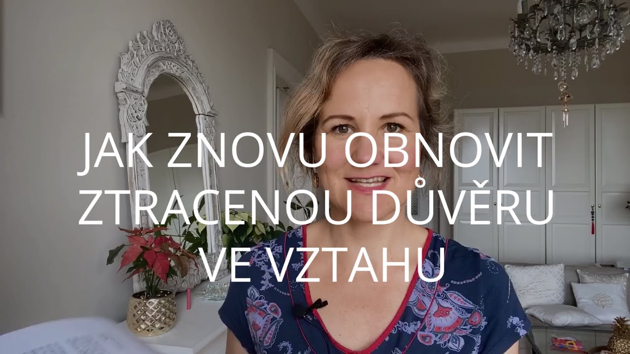 DENISA ŘÍHA PALEČKOVÁ - Jak znovu obnovit ztracenou důvěru ve vztahu