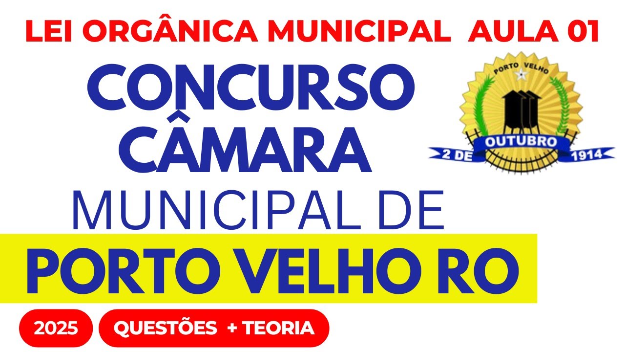 Concurso Público Porto Velho RO aula 1 Lei Orgânica Municipal 2025
