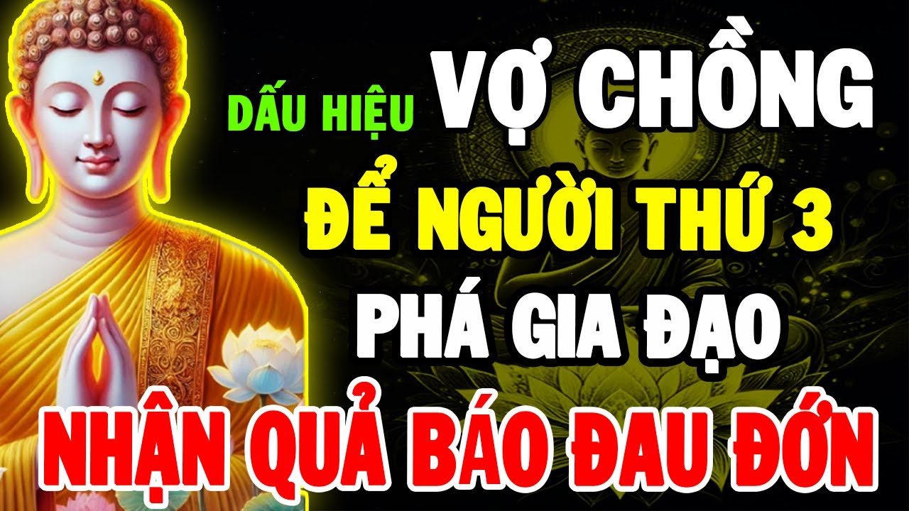 Phật Dạy: Phá Gia Đạo Người Khác – Nhân Quả Không Trả Ngay, Nhưng Đau Đến Cuối Đời