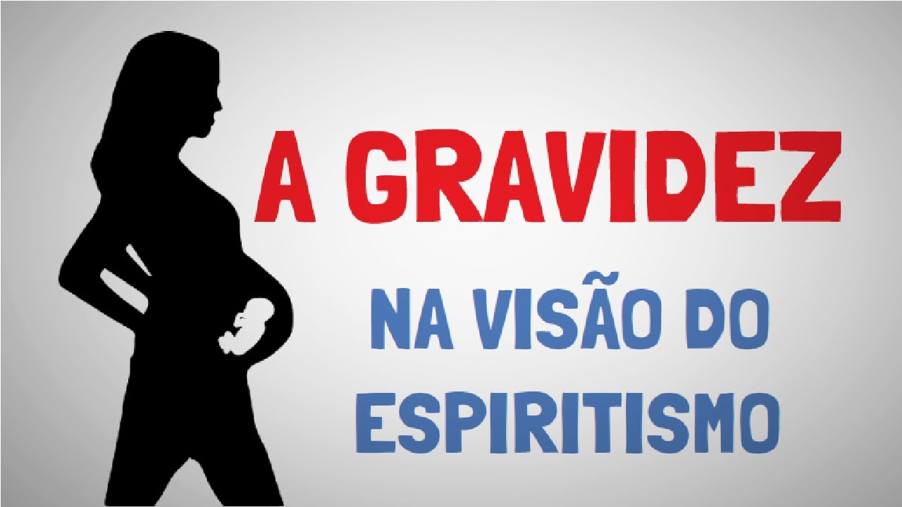 COMO ACONTECE A REENCARNAÇÃO | A Visão Espírita Da GRAVIDEZ