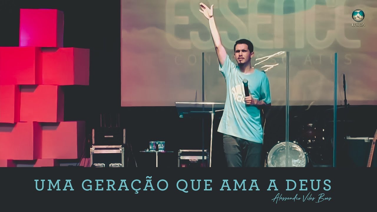 UMA GERAÇÃO QUE AMA A DEUS