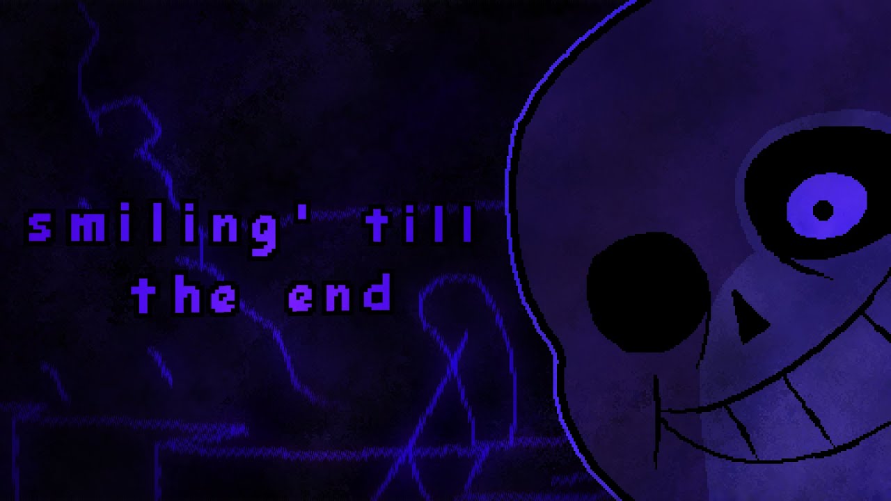 smiling till' the end. ~ Animated Soundtrack Video [OLD & BAD]