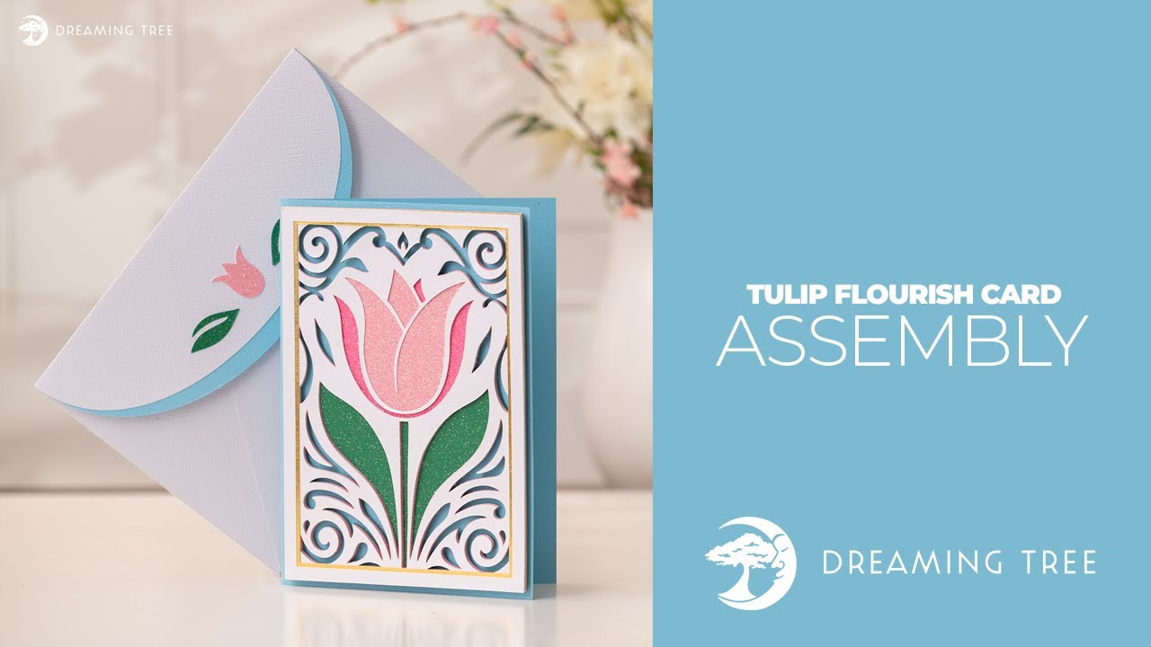 SVG File - Tulip Flourish Card - Assembly Tutorial (Cricut, Silhouette, ScanNCut)