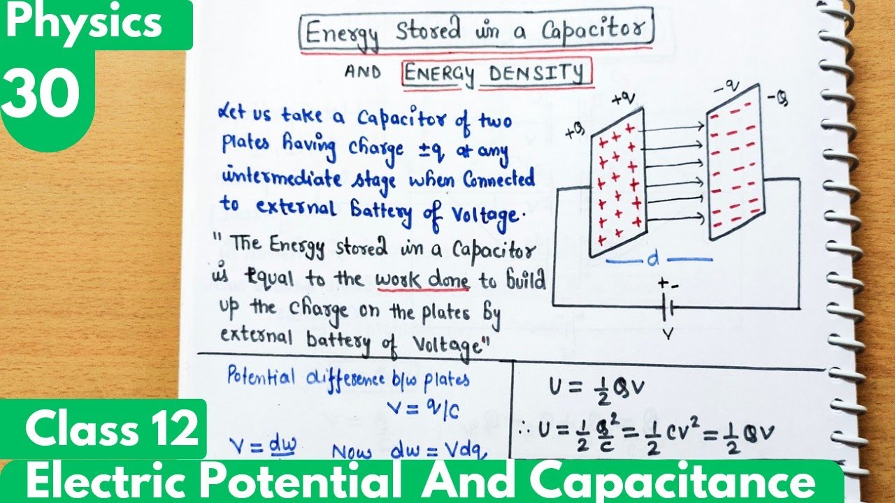 30) Energy stored in a capacitor| Energy Density| Electrostatic Potential and Capacitance Class12