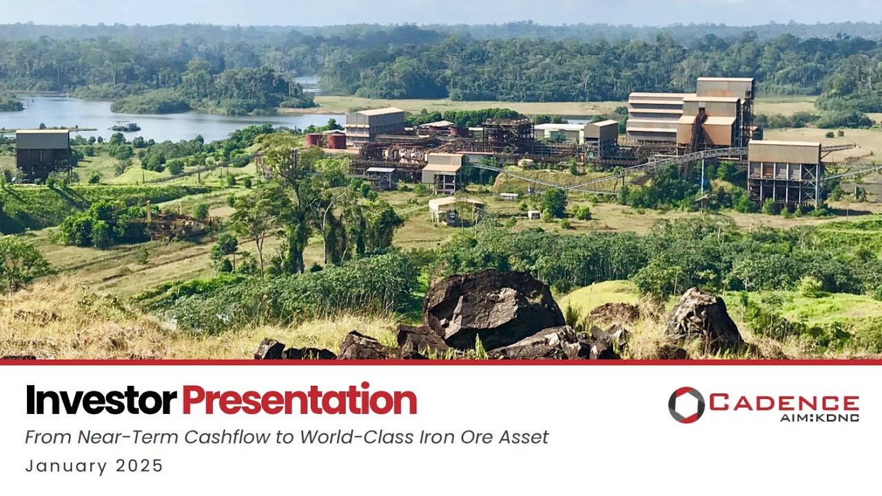 CADENCE MINERALS PLC - Amapá Project - Road to Cashflow & Development