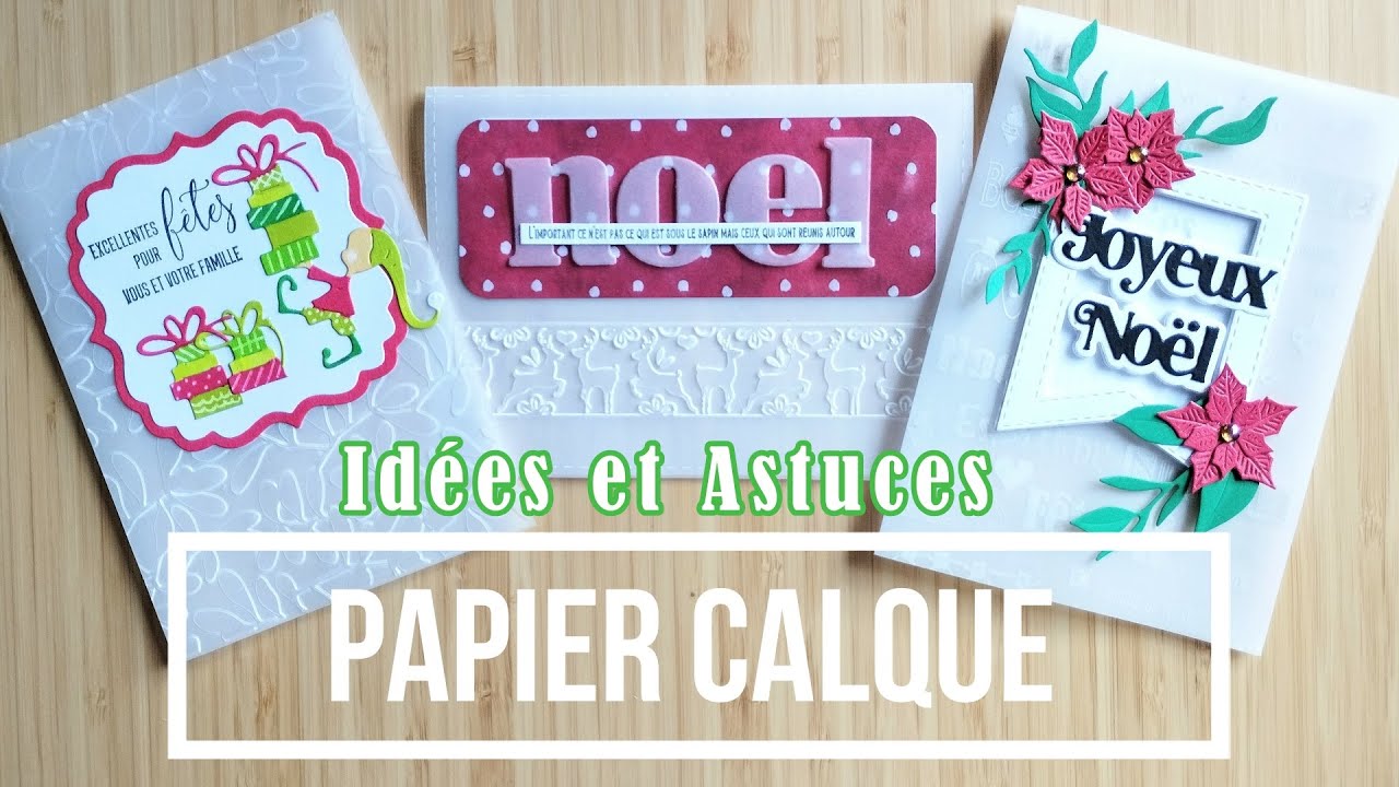Papier calque (vellum, vélin): idées et astuces avec des cartes de Noël