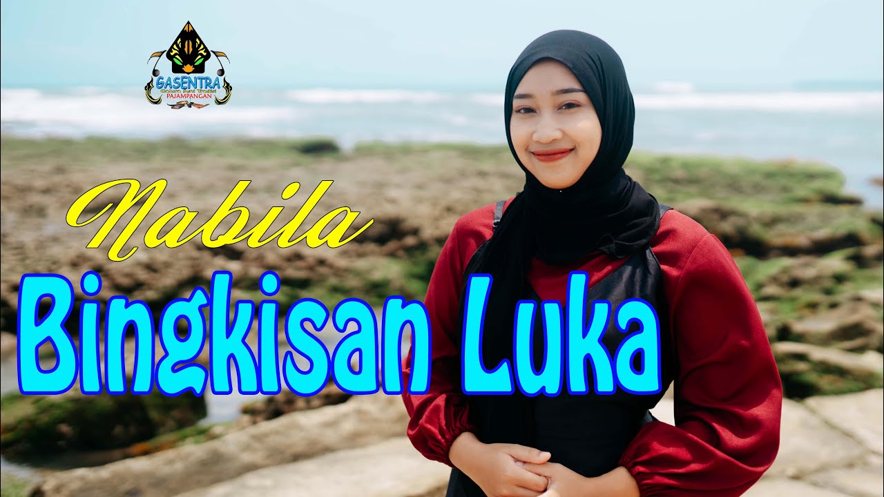 NABILA FELIA - BINGKISAN LUKA (Official Gasentra) | Dangdut Klasik