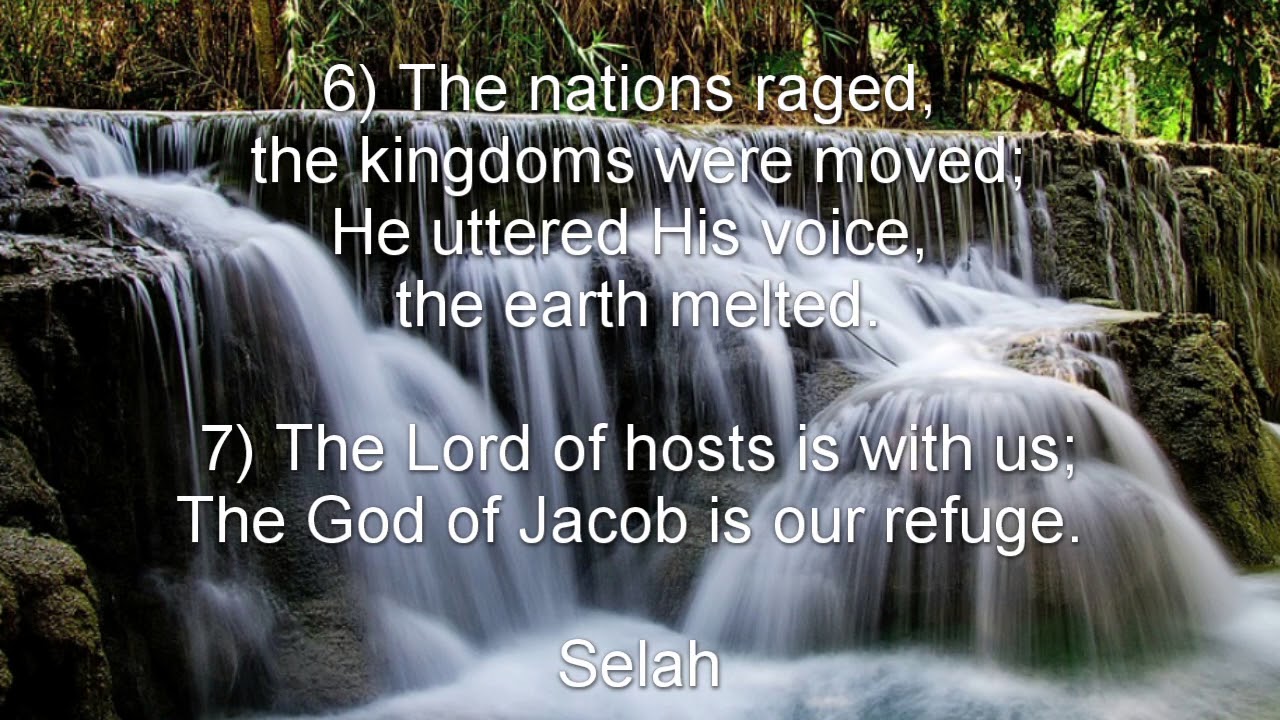 Psalm 46 (NKJV) - God the Refuge of His People and Conqueror of the Nations