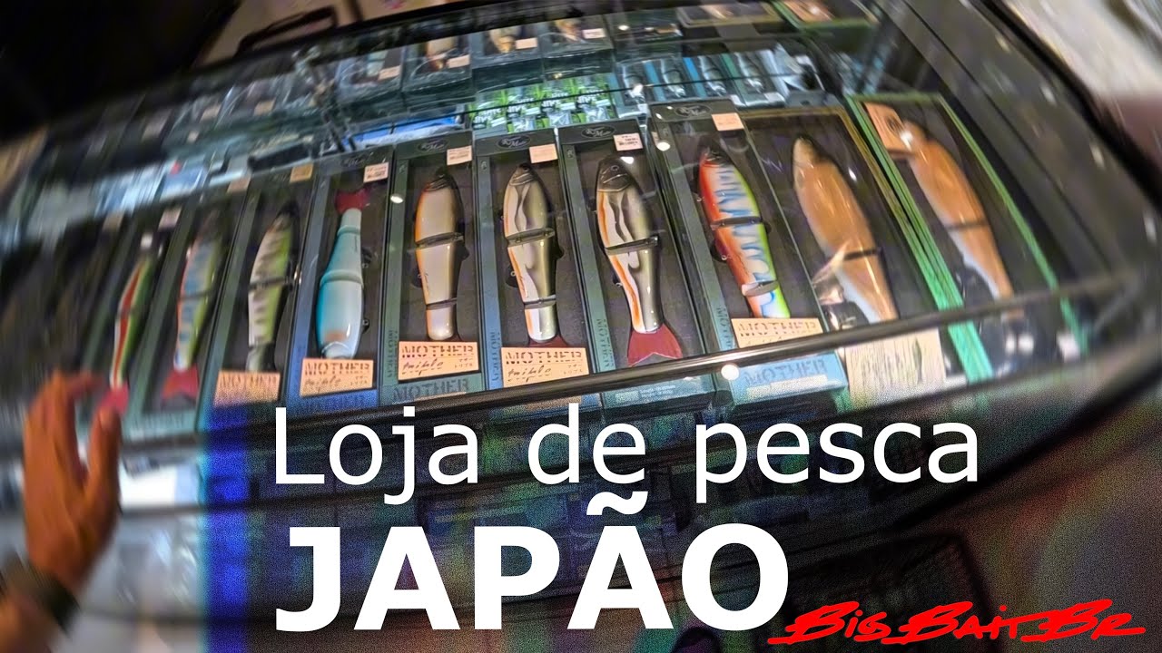 LOJA DE PESCA NO JAP&Atilde;O - Conhe&ccedil;a os detalhes e as BigBaits que encontrei por l&aacute;! 