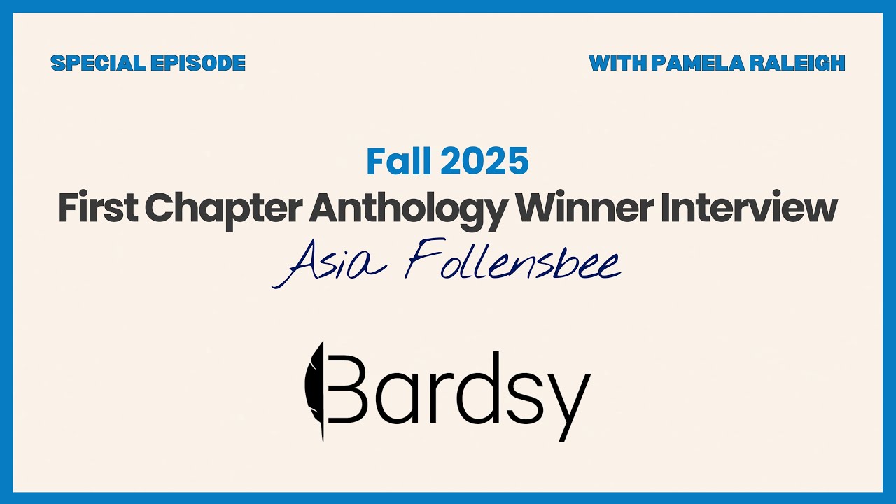 Fall 2025 First Chapter Anthology Winner Interview: Asia Follensbee with Pam Raleigh