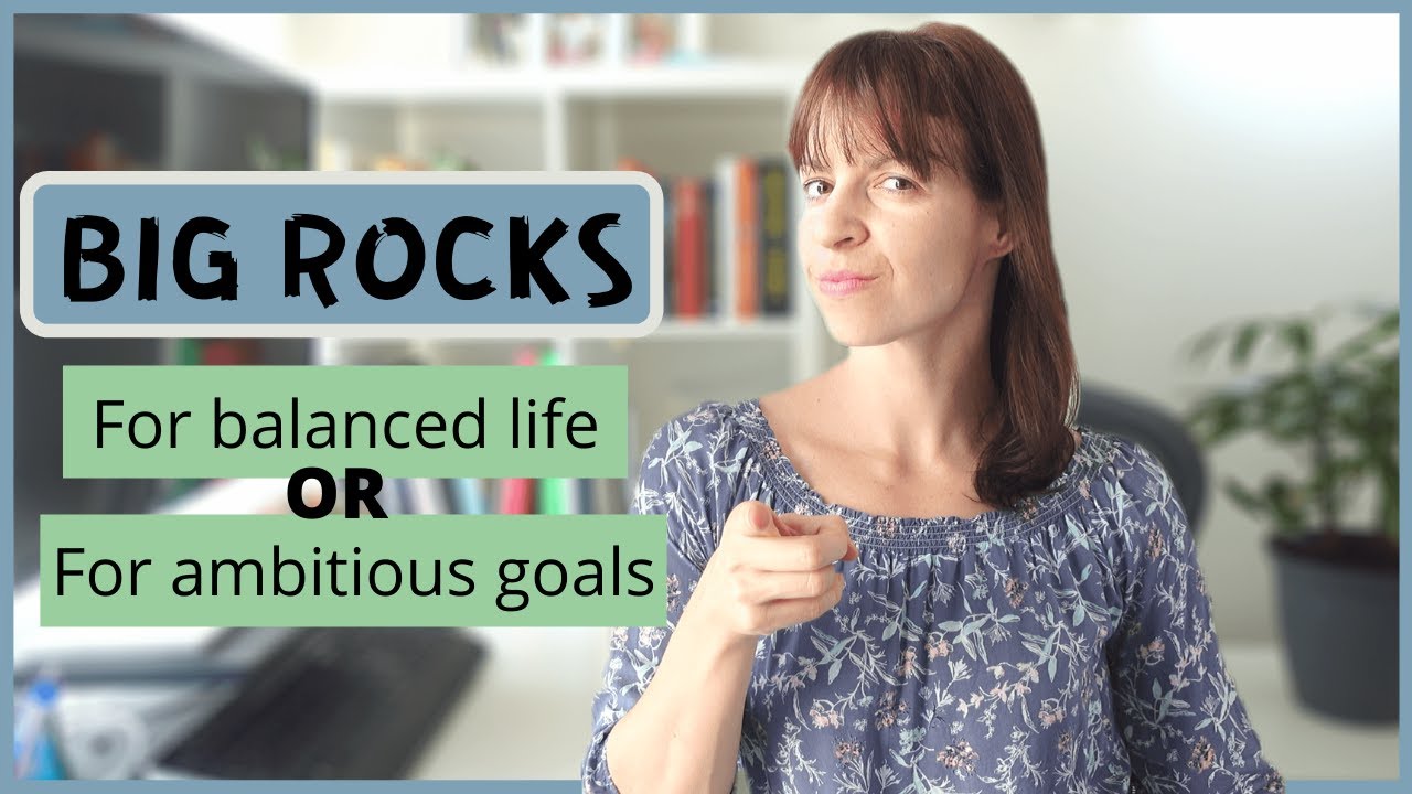 BIG ROCKS: time management tool for your success - put first things first| Stephen Covey