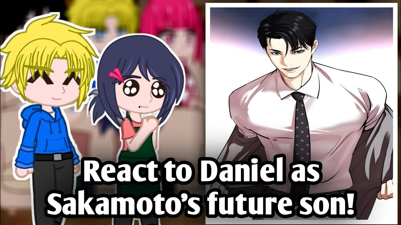 ||Lookism|| Sakamoto days React to Daniel Park as Sakamoto's Future son || Gacha react