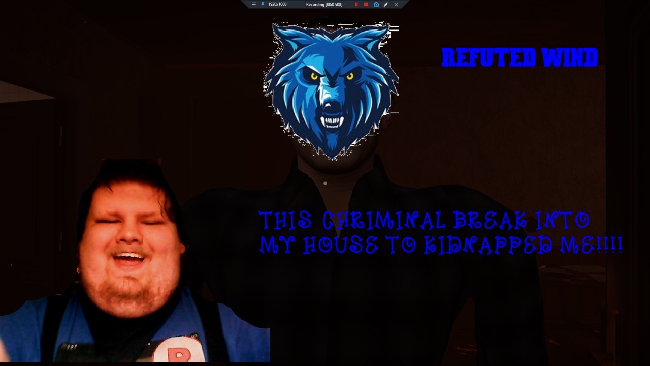 REFUTED WIND ( THIS MOTHERBLUER WALKS AROUND MY HOUSE TO BREAK IN AND KIDNAPPEDS ME!!!! )