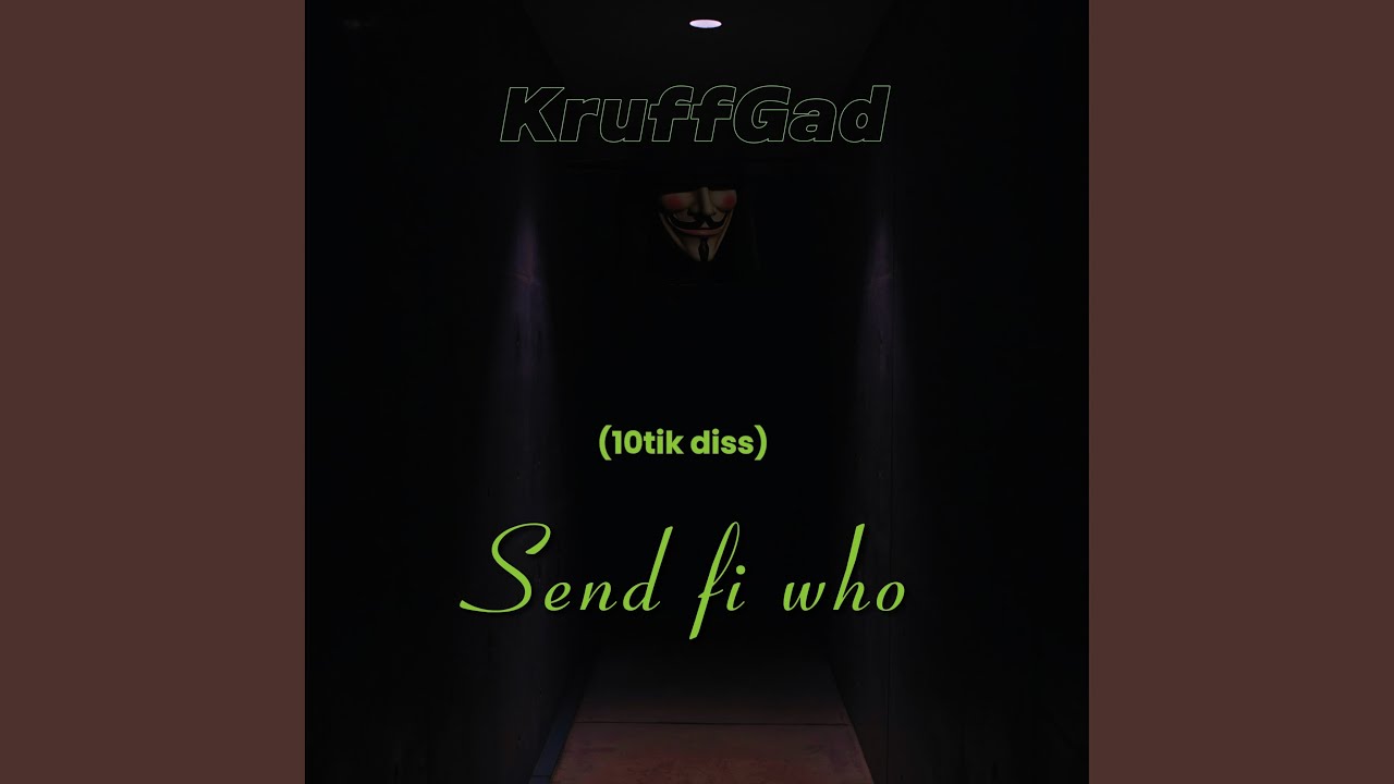 Send Fi Who (10tik diss)