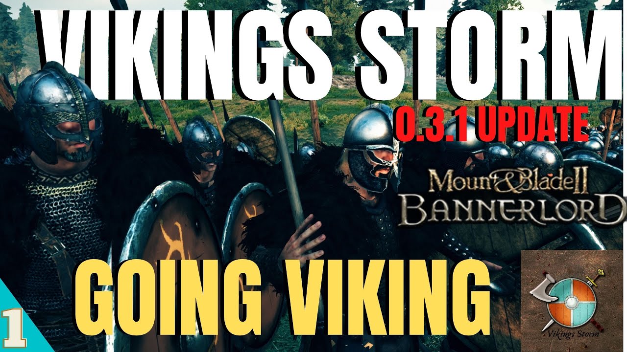 Vikings Storm Mod for Mount and Blade II: Bannerlord | Going Viking Part I