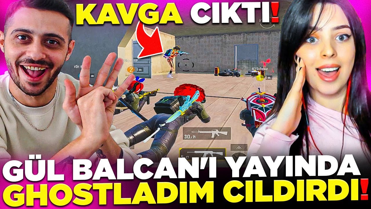 GÜL BALCAN'I YAYINDA GHOSTLADIM ÇILDIRDI (KAVGA ÇIKTI) PUBG MOBİLE