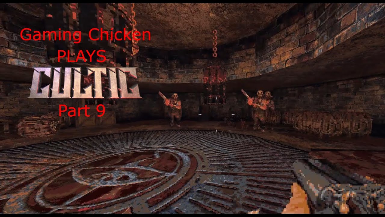 Gaming Chicken plays Cultic! Part 9 (I love to see the temple, I'm going there someday)