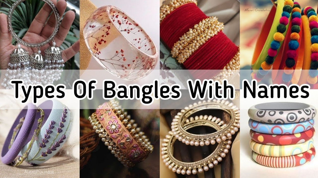 Types of bangles with names/Bangles names/Bangles design/Bangles collection/Bangles for girls women