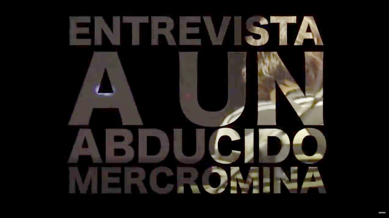 Mercromina LIVE 04 Entrevista a un abducido