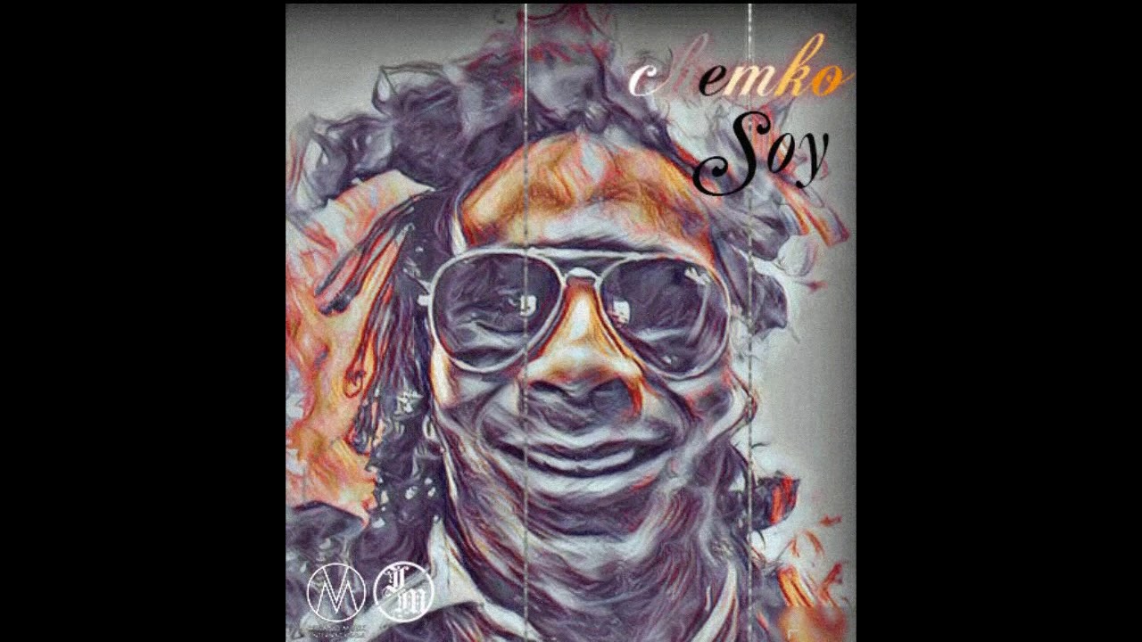 CHEMKO 2017 Soy Vol 1 Mixtape