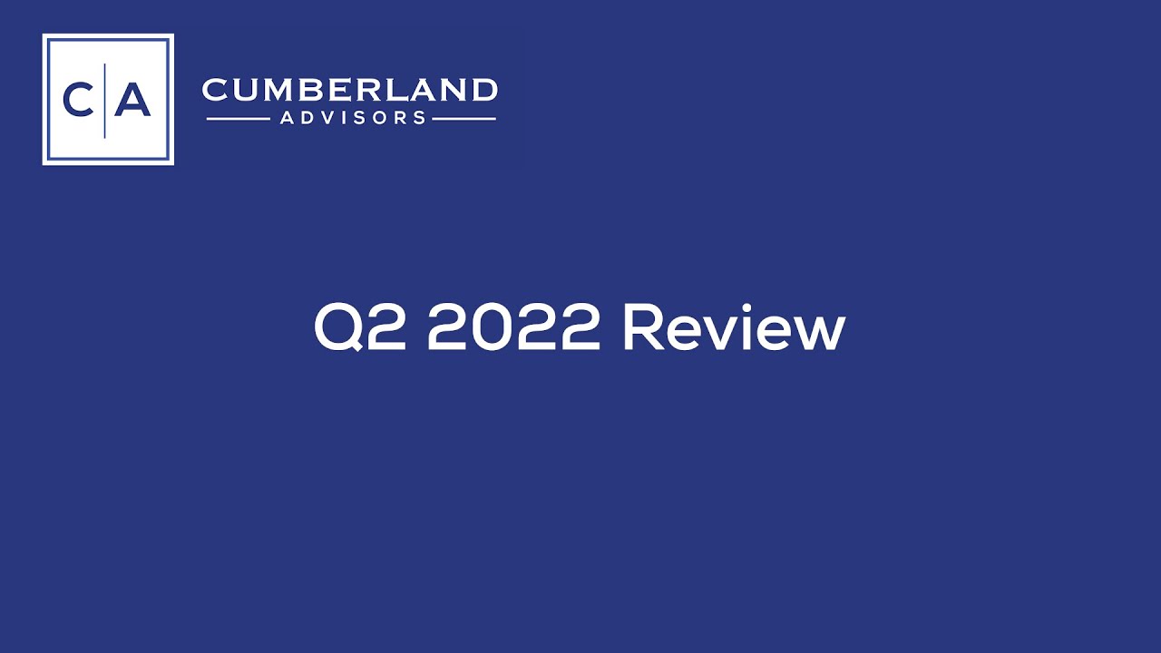 Cumberland Advisors' Q2 2022 Quarterly Review