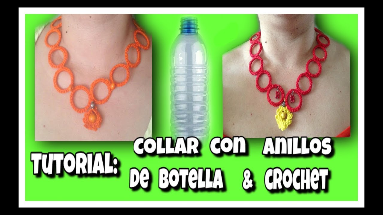 Collar Bordado con Anillos de Botellas Plasticas & Crochet (English subtitles)