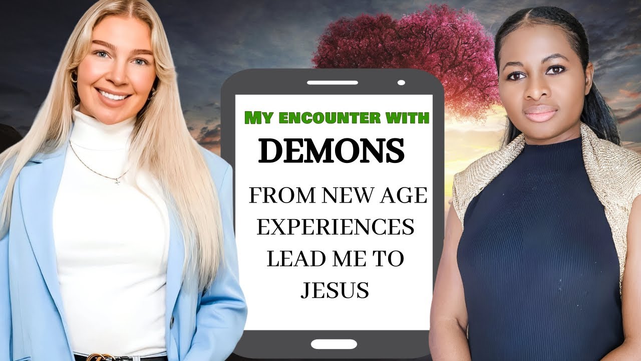 My encounter with demons from New Age experiences lead me to Jesus.