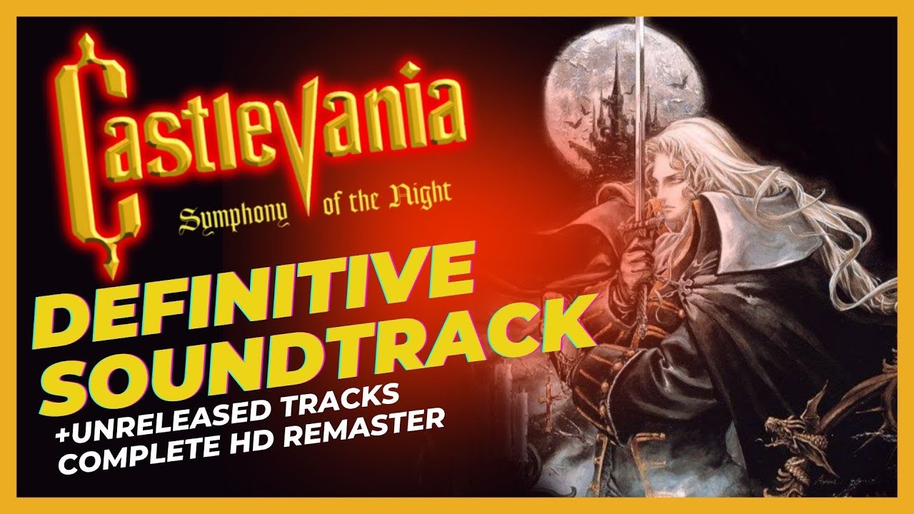 CASTLEVANIA OST - SYMPHONY OF THE NIGHT SOUNDTRACK + UNRELEASED TRACKS @thevideogameradio