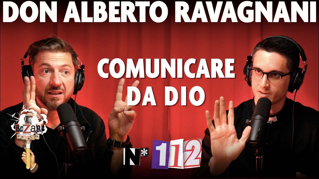 Ep. 112 - Comunicare da Dio con don Alberto Ravagnani