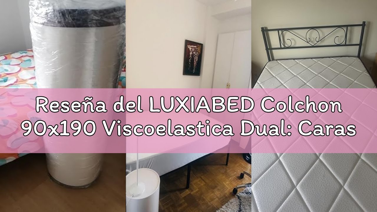 Reseña del LUXIABED Colchon 90x190 Viscoelastica Dual: Caras Diferenciadas. Confort + Firmeza Media