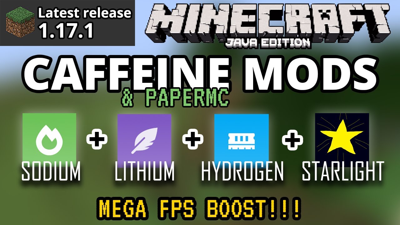 Minecraft Java 1.17.1 Caffeine & PaperMC Mods (Sodium, Lithium, Hydrogen, Starlight) Fabric 1.17.1