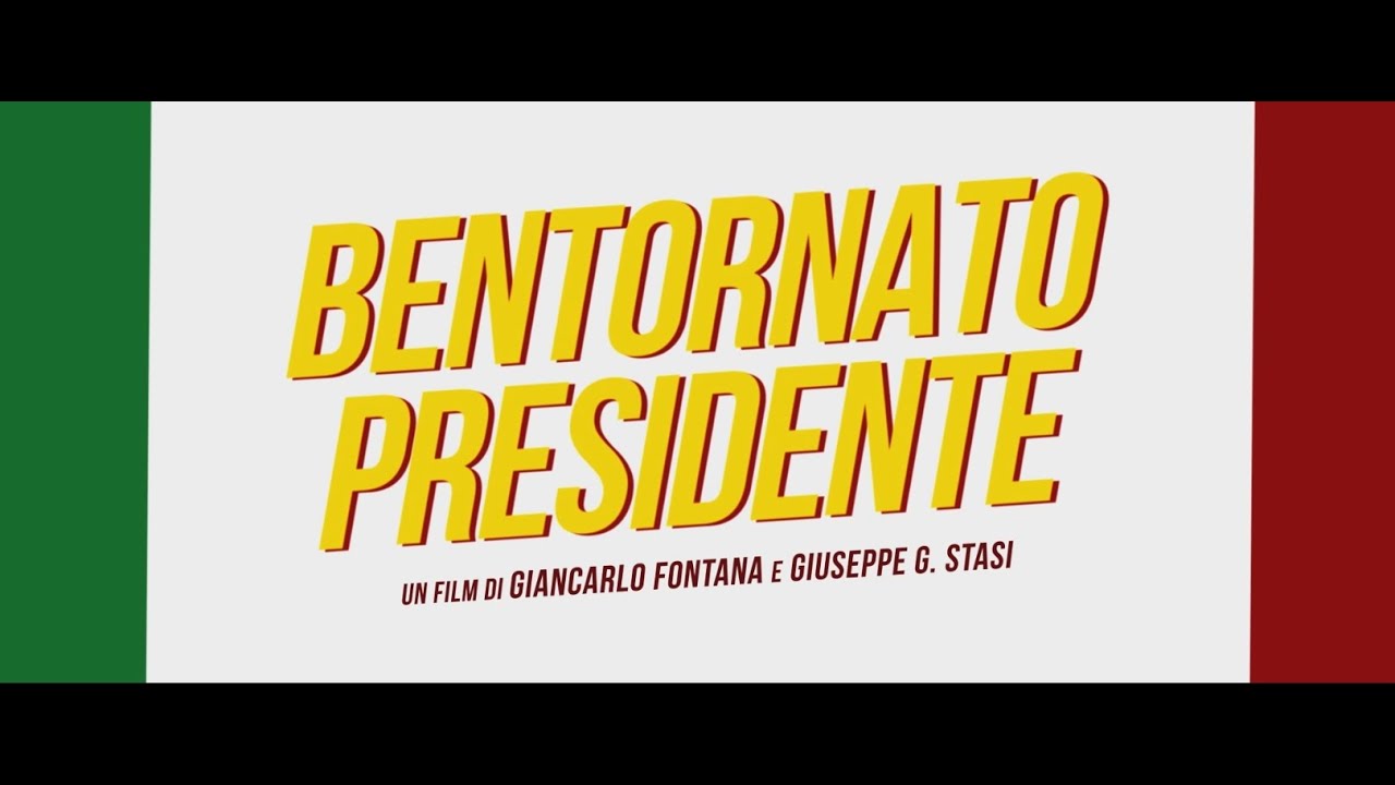 BENTORNATO PRESIDENTE - TRAILER