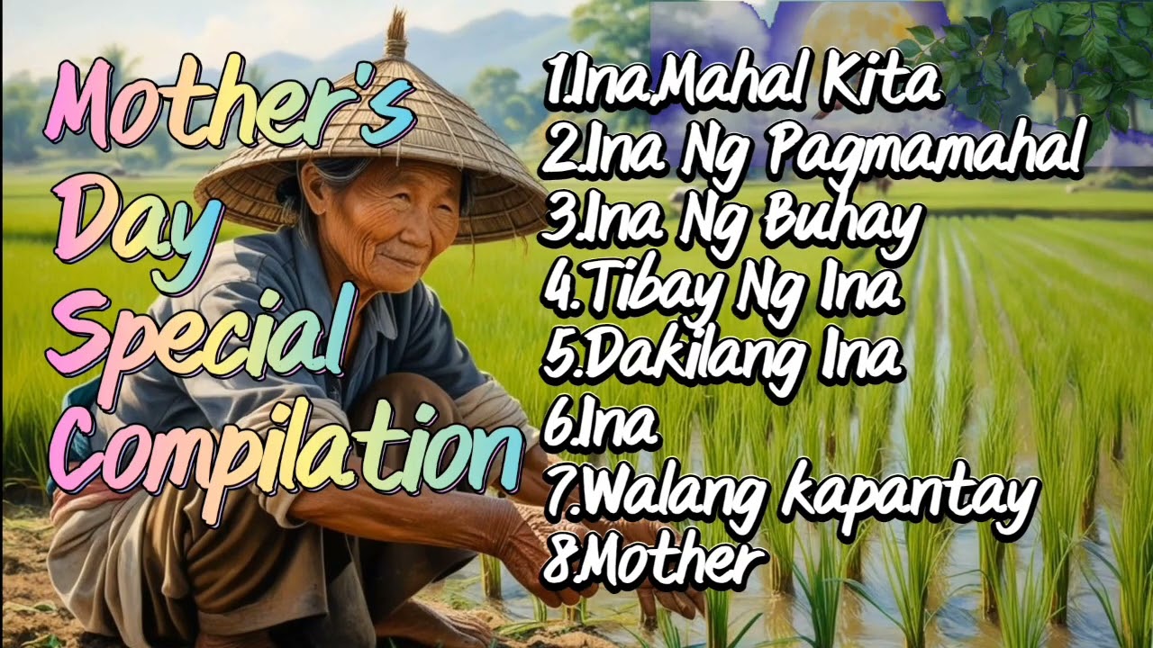 Top 8 Heartwarming Tagalog Mother’s Day Songs 2025 | Awit para sa Nanay