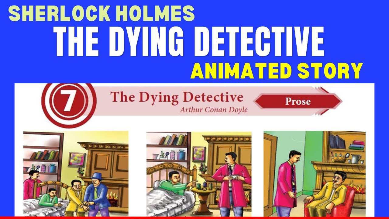 The Dying Detective Animated Story |Sherlock Holmes| The Dying Detective 10th class | #englishmissYT
