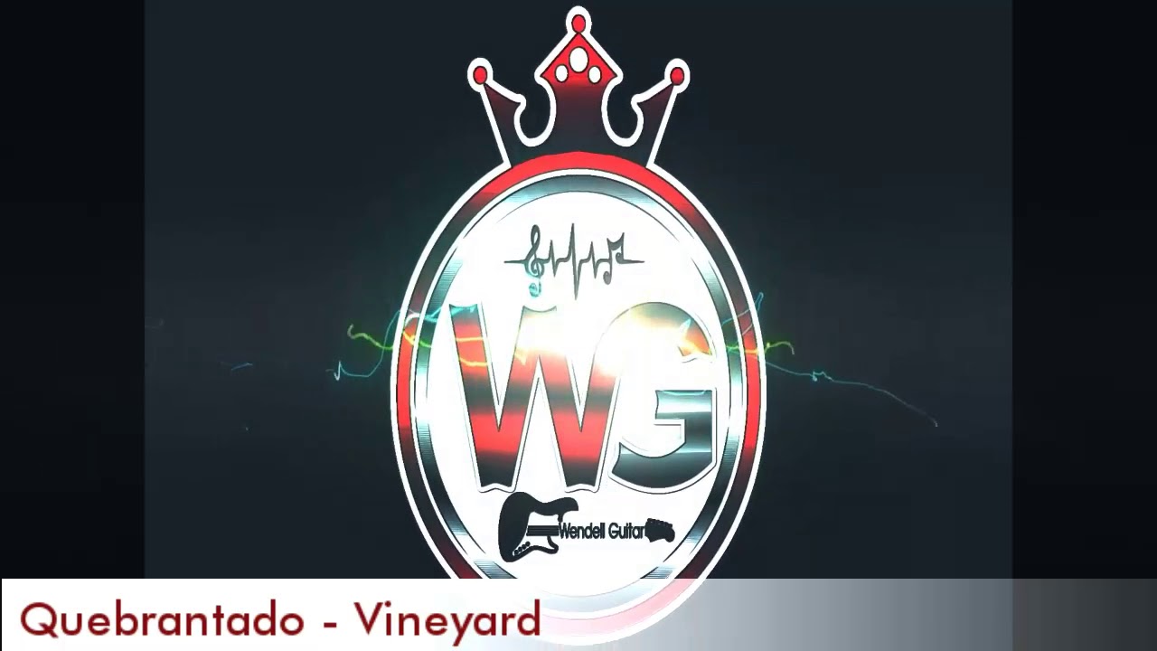 Vineyard- Quebrantado ( Juninho afran) Solo Wendell