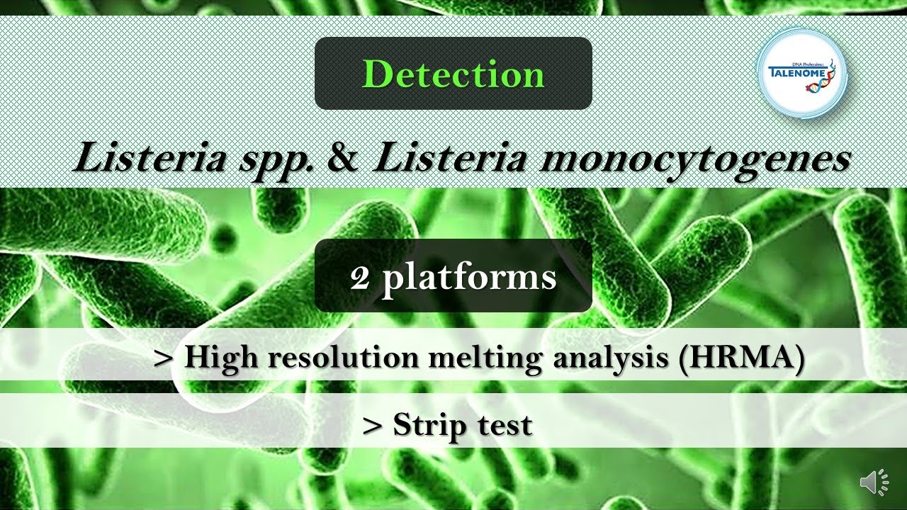 Listeria spp. & Listeria monocytogenes from Pre-enrichment broth -Easy and Rapid Detection