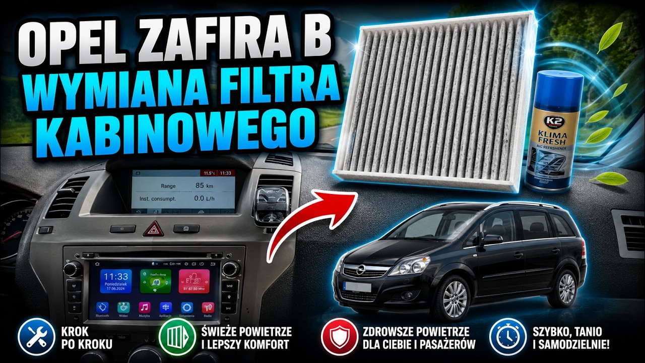 Opel Zafira B Wymiana filtra kabinowego przeciwpyłkowego klimatyzacji