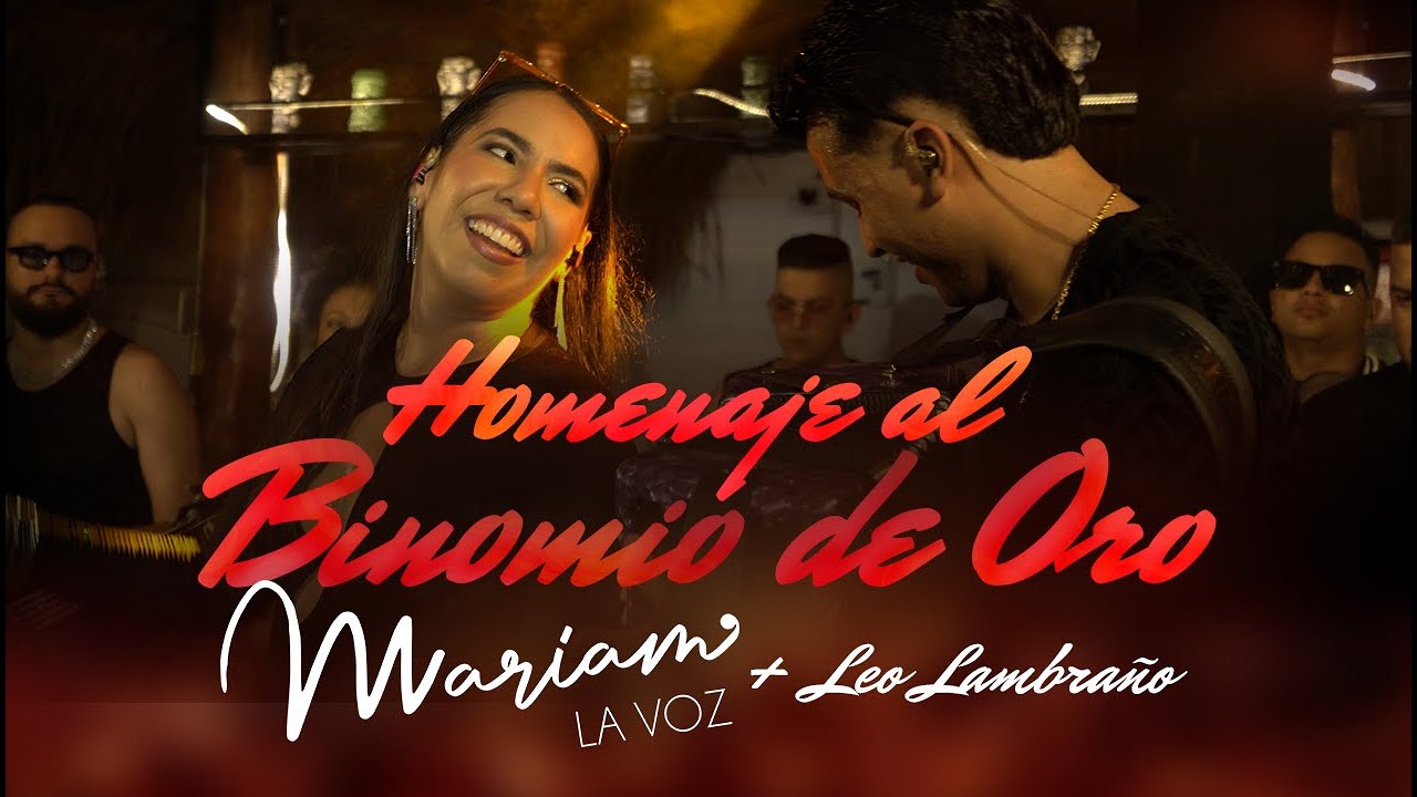 Homenaje al Binomio de oro - Mariam La Voz & Leo Lambraño (En vivo)