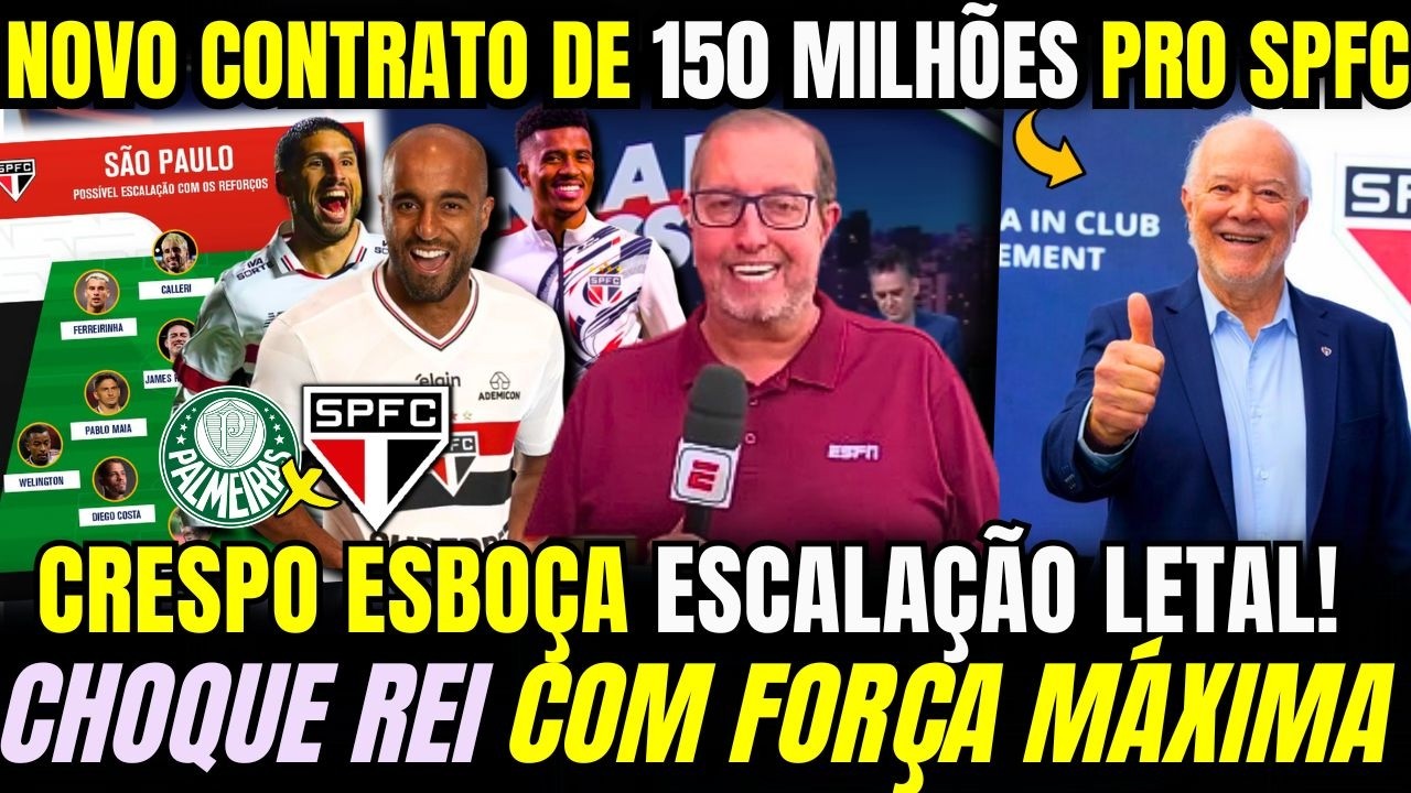 CRESPO ESBOÇA ESCALAÇÃO LETAL PRO CHOQUE REI! NEGÓCIO BOM NO TRICOLOR GARANTE 150 MILHÕES NOS COFRES