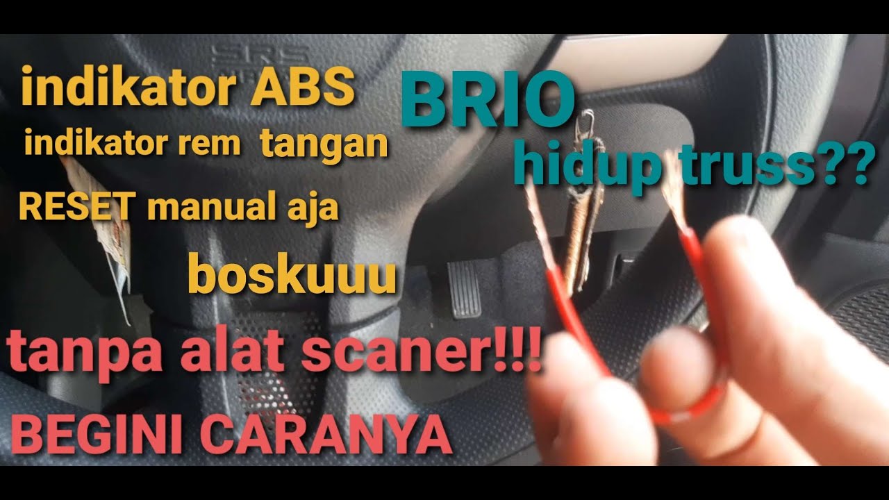 cara reset indikator ABS honda new brio tanpa alat scaner