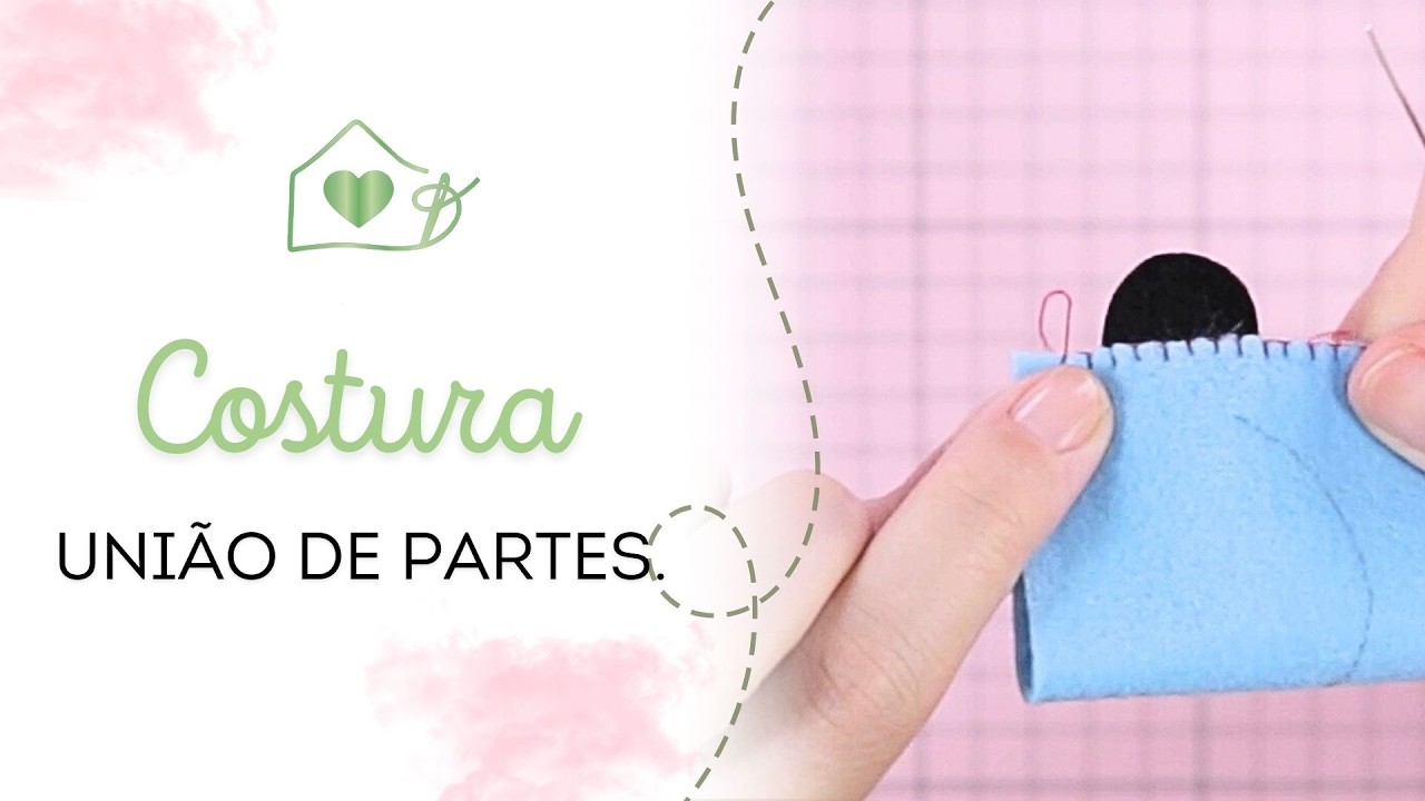 Aula 18: Costura de União de Partes!